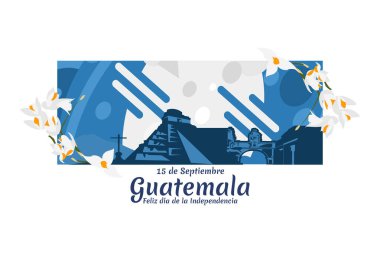 Çeviri: 15 Eylül Guatemala, Bağımsızlık Gününüz kutlu olsun. Guatemala vektör illüstrasyonunun Bağımsızlık Günü kutlu olsun. Tebrik kartı, poster ve afiş için uygun.