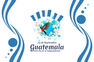 Çeviri: 15 Eylül Guatemala, Bağımsızlık Gününüz kutlu olsun. Guatemala vektör illüstrasyonunun Bağımsızlık Günü kutlu olsun. Tebrik kartı, poster ve afiş için uygun.