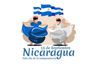 Tercümesi: 15 Eylül, Nikaragua, Mutlu Bağımsızlık Günü. Nikaragua vektör illüstrasyonunun Bağımsızlık Günü kutlu olsun. Tebrik kartı, poster ve afiş için uygun.