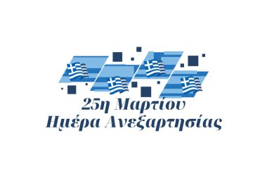 Çevirisi: 25 Mart, Bağımsızlık Günü. Yunanistan 'ın Bağımsızlık Günü vektör illüstrasyonu. Tebrik kartı, poster ve afiş için uygun.