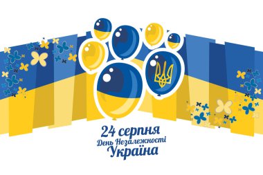 Çeviri: 24 Ağustos, Ukrayna 'nın Bağımsızlık Günü. Bağımsızlık Günü vektör illüstrasyonunuz kutlu olsun. Tebrik kartı, poster ve afiş için uygun.