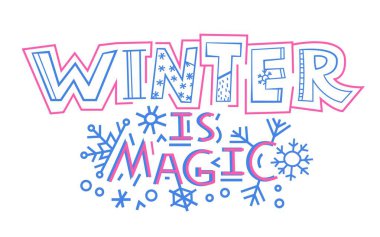 Winter sihirlidir. El çizimi harfler. Yeni yıl, Noel tasarımı. Kutlama posteri, pop sanat tarzında bir kartpostal tipografi fikri. Peyzaj afişi. Vektör illüstrasyonu beyaz arkaplanda izole edildi