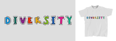 Renkli Çeşitlilik tişörtü tasarımı kalın tipografi ve canlı renklerle. Kapsama, birlik ve pozitifliği teşvik eder. Düzenlenebilir vektör illüstrasyonu moda, farkındalık kampanyaları ve