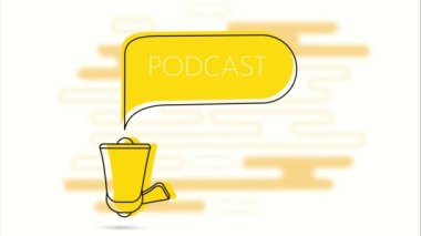 Podcast pankartı. Megafon ve mesajlı sarı konuşma balonu. Hoparlör. Düz dizayn. 4K video hareketi canlandırması