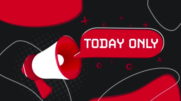 Today Only Banner Megaphone Speech Bubble Flat Style Video Motion — Stock Video