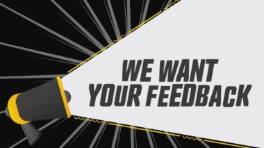 Geribildirim istiyoruz. Reklam pankartıyla megafon. Reklamcılık, pazarlama konuşması. 4K video hareketi canlandırması