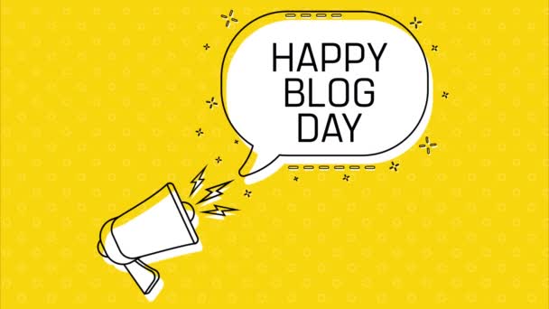 Šťastný Den Blogu Megafon Žlutá Řečová Bublina Citátem Správa Blogu — Stock video
