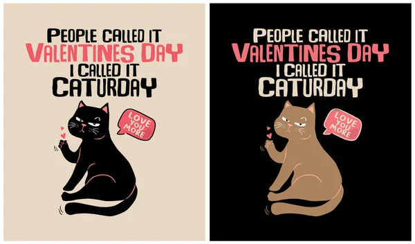 People Called Valentines Day Called Caturday Cat Lover — Image vectorielle