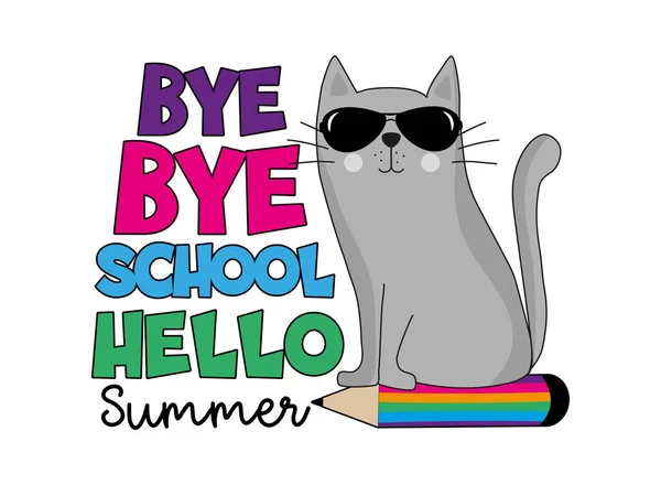 さよなら学校こんにちは夏 鉛筆上のクールな猫 ハッピーベクトルデザイン 校風の終わり — ストックベクタ