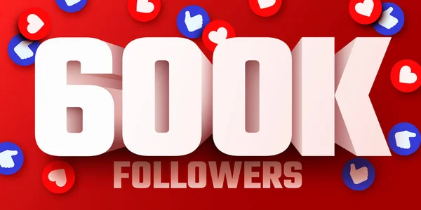 600K 600000 Volgers Dank Social Network Vrienden Volgers Webgebruiker Dank — Stockvector