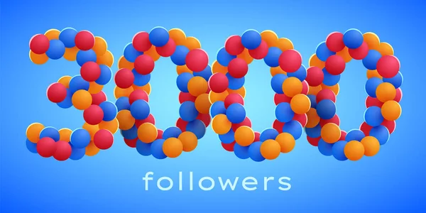 3K或3000名追随者用彩色气球感谢你 社交网络的朋友 追随者 订户或追随者等的庆祝活动 矢量说明 — 图库矢量图片