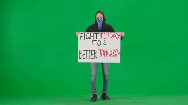 Male Activist Holds Placard Reads Fight Today Better Tomorrow Man — Stock Photo, Image