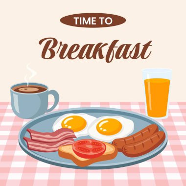 Kahvaltı zamanı vektör tasarımı. Geleneksel Amerikan kahvaltısı domuz pastırması, sosis, yumurta, tost, domates, kahve, portakal suyu.