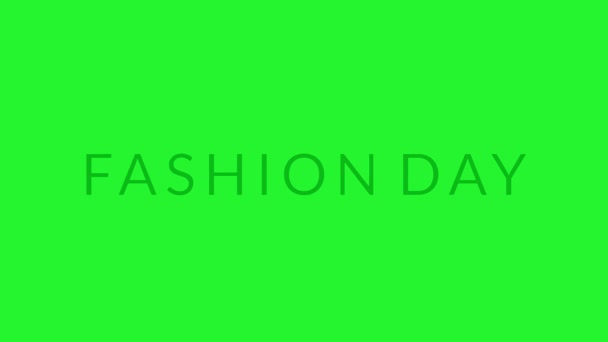Animação Dinâmica Texto Com Citação Fashion Day Tela Verde Perfeito — Vídeo de Stock