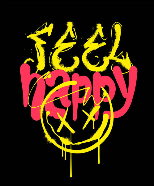 Custom typographic slogan design accompanied by a happy face emoji icon illustration in a street-style that conveys a feeling of joy