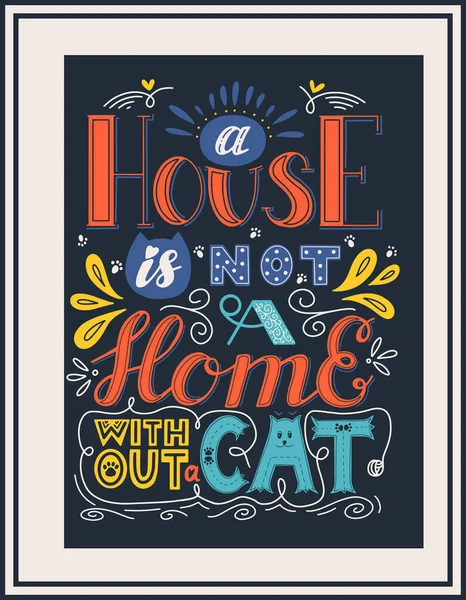 Framed Poster Wordsa House Home Cat Hand Lettering Color Vector — Stock Vector