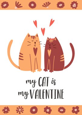 Sevgililer Günü tebrik kartı. Etrafı çiçekler ve kalplerle çevrili kedilerle dolu. El yazısıyla yazılmış ifade. Kedim sevgilimdir. Karikatür vektör çizimi, çiçekli bir çerçevede.