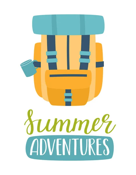 带着杯子和旅游垫的旅游背包 手写的短语 夏天的冒险 一张象征远足 户外运动 旅游的卡片 白色上孤立的平面矢量图 — 图库矢量图片