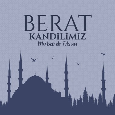 Berat Kandilimiz mbarek olsun. Translation: islamic holy night. Vector illustration