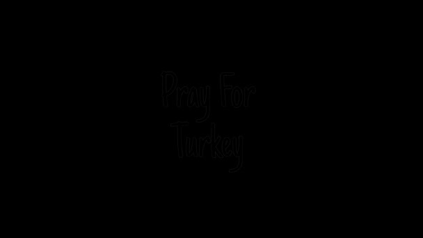 Animated Latter Pray Turkey Black Background Tragedy Earthquake Victims — Stock Video