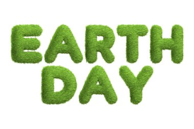 Çevresel aktivizmi ve farkındalığı destekleyen, beyaz bir arkaplanda izole edilmiş, canlı yeşil çimen dokusuyla yazılmış EARTH Day ifadesi. 3 Boyutlu Resim Çizimi
