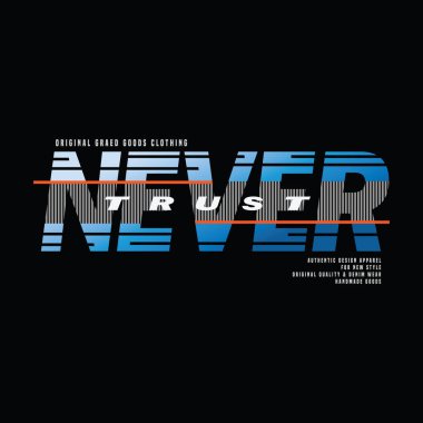 Basılı t-shirt tasarımı için tipografinin sloganına asla güvenme