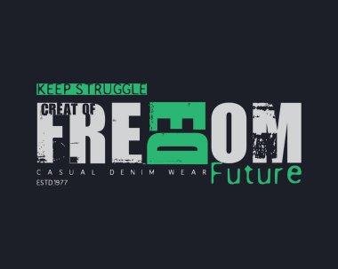 Freedom typography slogan for print t shirt design