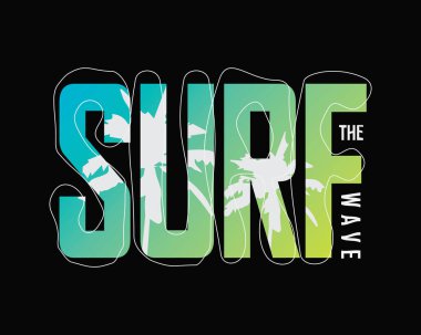 Sörf dalgası çizimi tipografisi. Gömlek tasarımı için mükemmel.