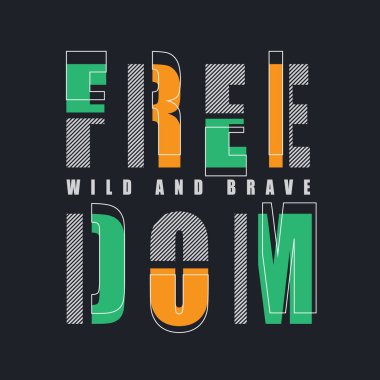 Özgürlük temalı Typography vektör illüstrasyonu, t-shirt tasarımı