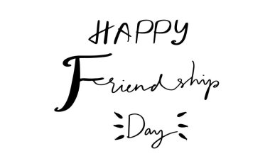Mutlu dostluk günü yazı tipi yazı tipi el yazısı harf yazısı siyah renkli nesne birliktelik ilişkisi uluslararası aşkı kutluyor temmuz ayı dostluk günü 
