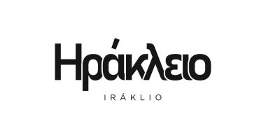 Yunanistan 'da Iraklio' nun amblemi basılı ve internetli. Tasarım, modern yazı tipinde cesur tipografiye sahip geometrik stil, vektör illüstrasyonuna sahiptir. Beyaz arkaplanda izole edilmiş grafiksel slogan harfleri.