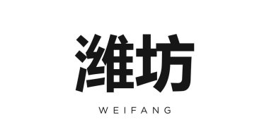 Weifang, Çin ambleminde basılı ve internetli. Tasarım, modern yazı tipinde cesur tipografiye sahip geometrik stil, vektör illüstrasyonuna sahiptir. Beyaz arkaplanda izole edilmiş grafiksel slogan harfleri.