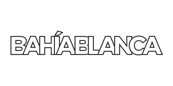 巴伊亚 布兰卡在阿根廷的标志是印刷和网络 设计以几何风格为特色 用现代字体的粗体字体表示矢量图解 白色背景上孤立的图形化标语字母 — 图库矢量图片