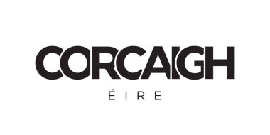 İrlanda amblemindeki Corcaigh 'de baskı ve internet için. Tasarım, modern yazı tipinde cesur tipografiye sahip geometrik stil, vektör illüstrasyonuna sahiptir. Beyaz arkaplanda izole edilmiş grafiksel slogan harfleri.