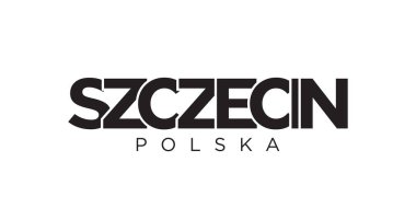 Polonya ambleminde Szczecin, baskı ve internet için. Tasarım, modern yazı tipinde cesur tipografiye sahip geometrik stil, vektör illüstrasyonuna sahiptir. Beyaz arkaplanda izole edilmiş grafiksel slogan harfleri.