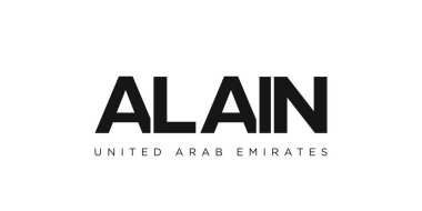 Al Ain, Birleşik Arap Emirlikleri 'nde basılı ve internetin amblemi. Tasarım, modern yazı tipinde cesur tipografiye sahip geometrik stil, vektör illüstrasyonuna sahiptir. Beyaz arkaplanda izole edilmiş grafiksel slogan harfleri.