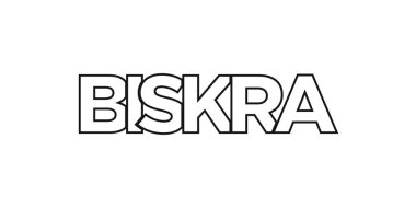 Biskra, Cezayir ambleminde baskı ve ağ için. Tasarım, modern yazı tipinde cesur tipografiye sahip geometrik stil, vektör illüstrasyonuna sahiptir. Beyaz arkaplanda izole edilmiş grafiksel slogan harfleri.