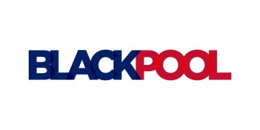 Birleşik Krallık dizaynında Blackpool şehrinde beyaz arkaplan üzerinde modern yazı tipi ile kalın bir tipografi ile geometrik stil vektör illüstrasyonuna yer vermektedir..