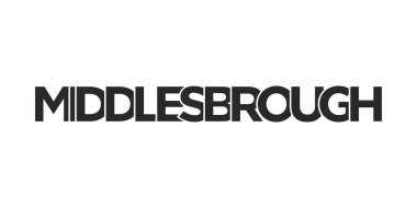 Birleşik Krallık 'ta Middlesbrough şehrinde beyaz arkaplan üzerine modern bir yazı tipi ile cesur bir geometrik stil vektör illüstrasyonuna sahiptir..