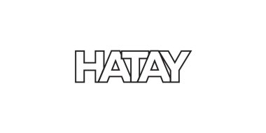 Hatay in the Turkey emblem for print and web. Design features geometric style, vector illustration with bold typography in modern font. Graphic slogan lettering isolated on white background. clipart