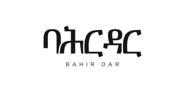 Etiyopya ambleminde baskı ve ağ için Bahir Dar. Tasarım, modern yazı tipinde cesur tipografiye sahip geometrik stil, vektör illüstrasyonuna sahiptir. Beyaz arkaplanda izole edilmiş grafiksel slogan harfleri.