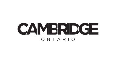 Cambridge, Kanada ambleminde basılı ve internetli. Tasarım, modern yazı tipinde cesur tipografiye sahip geometrik stil, vektör illüstrasyonuna sahiptir. Beyaz arkaplanda izole edilmiş grafiksel slogan harfleri.