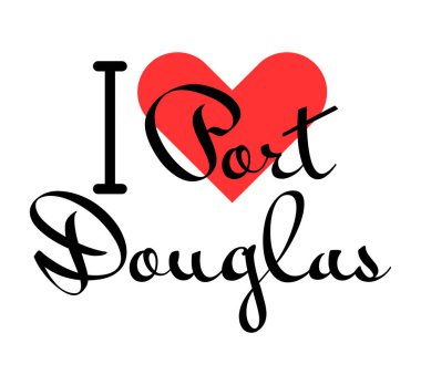 I love Port Douglas, city of Australia. Hand drawn letters with red heart. Vector illustration lettering, modern design clipart