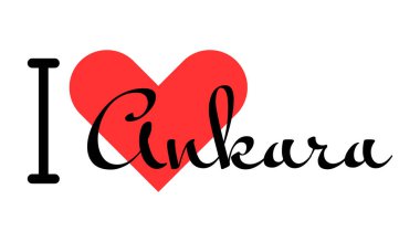 Ankara 'yı seviyorum, Türkiye' yi. Kırmızı kalpli el yazısıyla yazılmış mektuplar. Vektör illüstrasyonu, modern tasarım