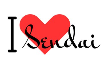 Japonya 'nın Sendai şehrini seviyorum. Kırmızı kalpli el yazısıyla yazılmış mektuplar. Vektör illüstrasyonu, modern tasarım