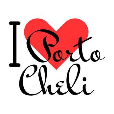 I love Porto Cheli, city of Greece. Hand drawn letters with red heart. Vector illustration lettering, modern design clipart