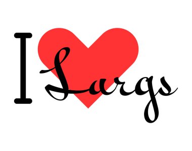 Largs 'ı seviyorum, Birleşik Krallık' ı. Kırmızı kalpli el yazısıyla yazılmış mektuplar. Vektör illüstrasyonu, modern tasarım