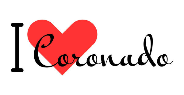 I love Coronado, city of United States. Hand drawn letters with red heart. Vector illustration lettering, modern design
