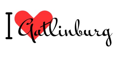 I love Gatlinburg, city of United States. Hand drawn letters with red heart. Vector illustration lettering, modern design clipart