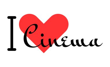 Sinema yaratıcı sloganına bayılırım. Kırmızı kalpli el yazısıyla yazılmış mektuplar. Vektör illüstrasyonu, modern tasarım harfleri